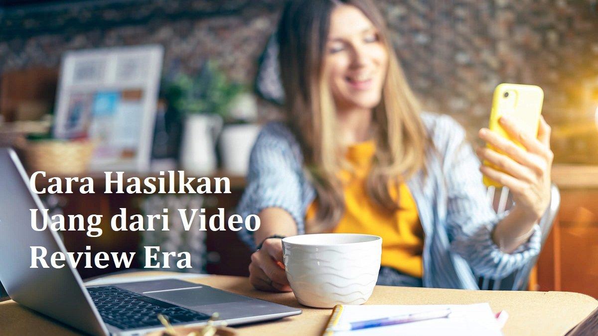Cara nonton YouTube dapat uang dengan mengunjungi Video Review Era.