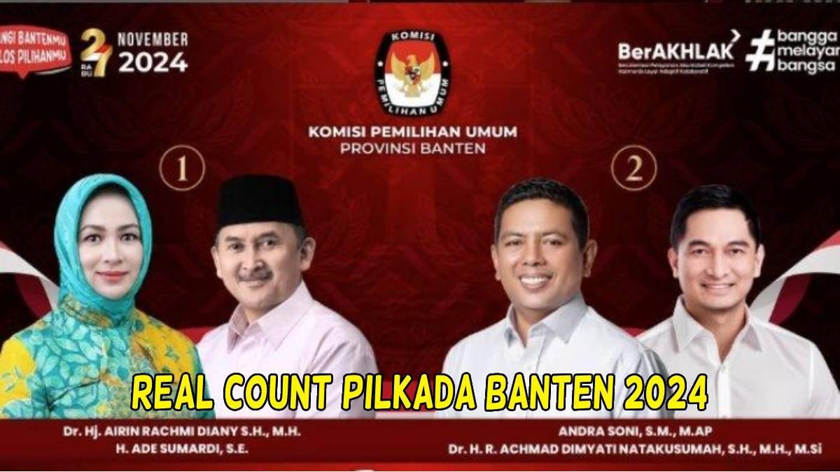 Cek hasil real count Pilkada Banten 2024.