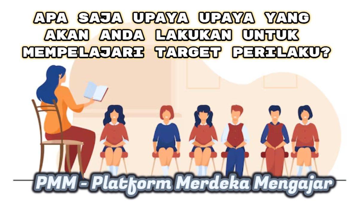 Kunci Jawaban PMM: Strategi Mempelajari Target Perilaku