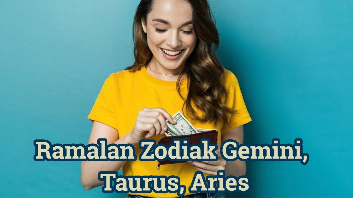 Cek ramalan zodiak Gemini, Taurus, Aries