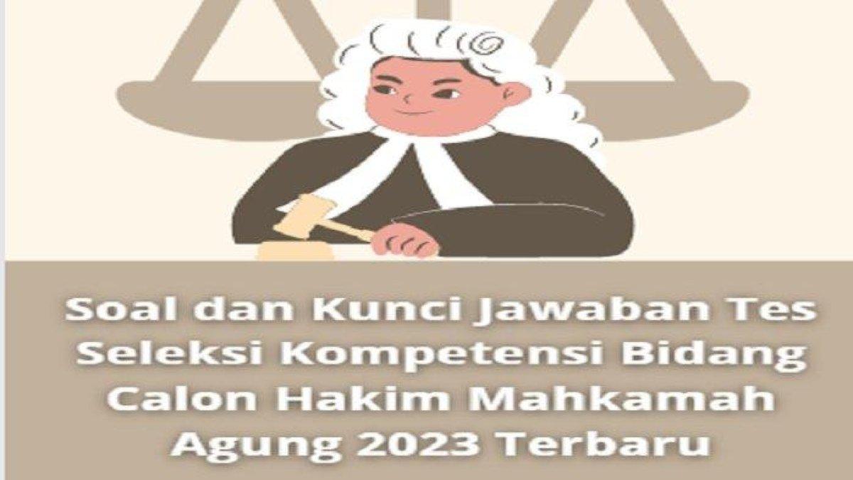 Cermatilah kunci jawaban soal SKB masuk Hakim lewat CPNS Mahkamah Agung: Komisi Yudisial
