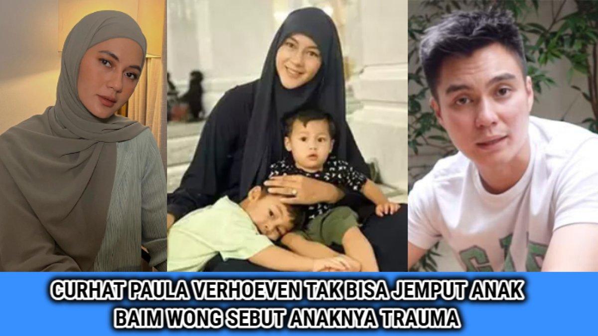 Curhatan Paula Verhoeven mengaku tak bisa menjemput anak, Baim Wong sebut Kiano dan Kenzo trauma.