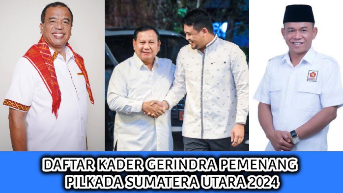 Daftar kader Partai Gerindra yang berhasil menyabet kemenangan di Pemilihan Kepala Daerah (Pilkada) Sumatera Utara (Sumut) 2024.