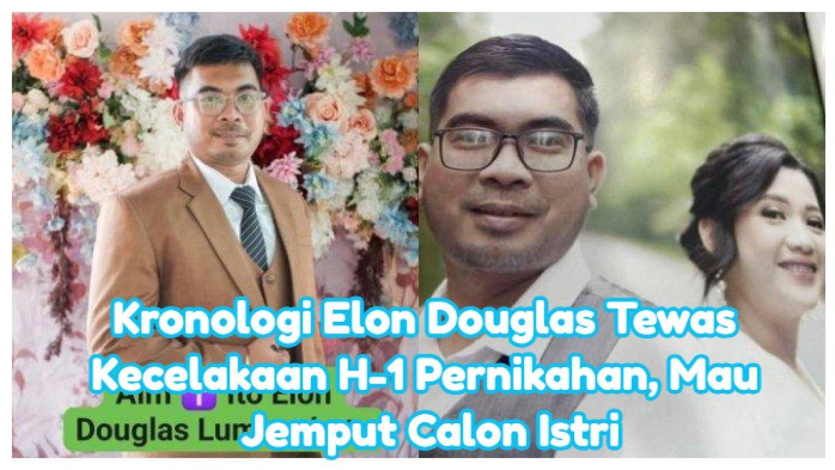 Elon Douglas Lumbanbatu tewas kecelakaan H-1 nikah