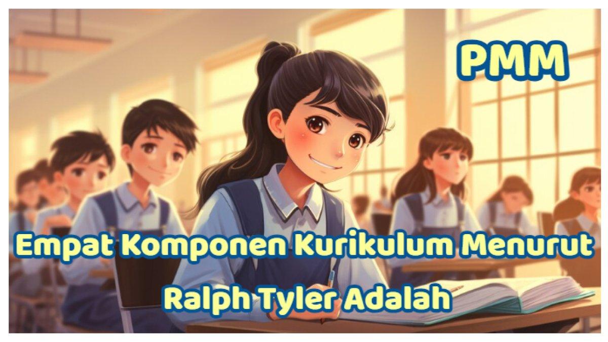 Kunci Jawaban: Post Test Modul 1, Empat Komponen Kurikulum Menurut ...