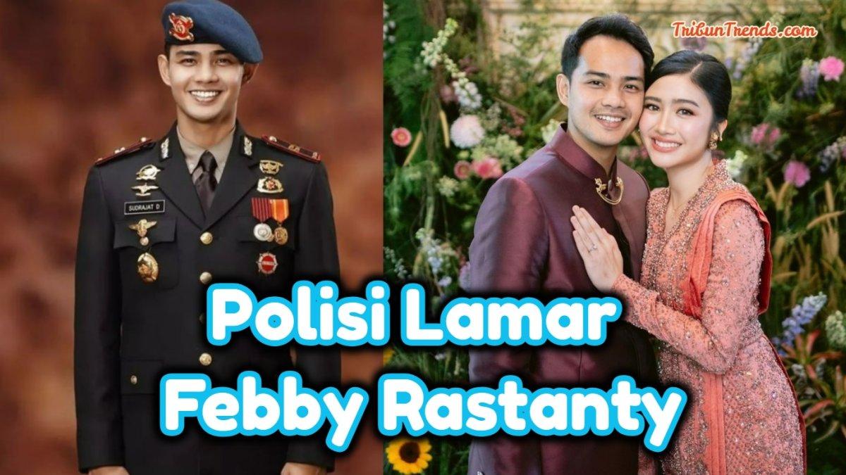 Febby Rastanty mengumumkan pertunangannya dengan seorang polisi bernama Drajat Djumantara, inilah sosok sang calon suami.