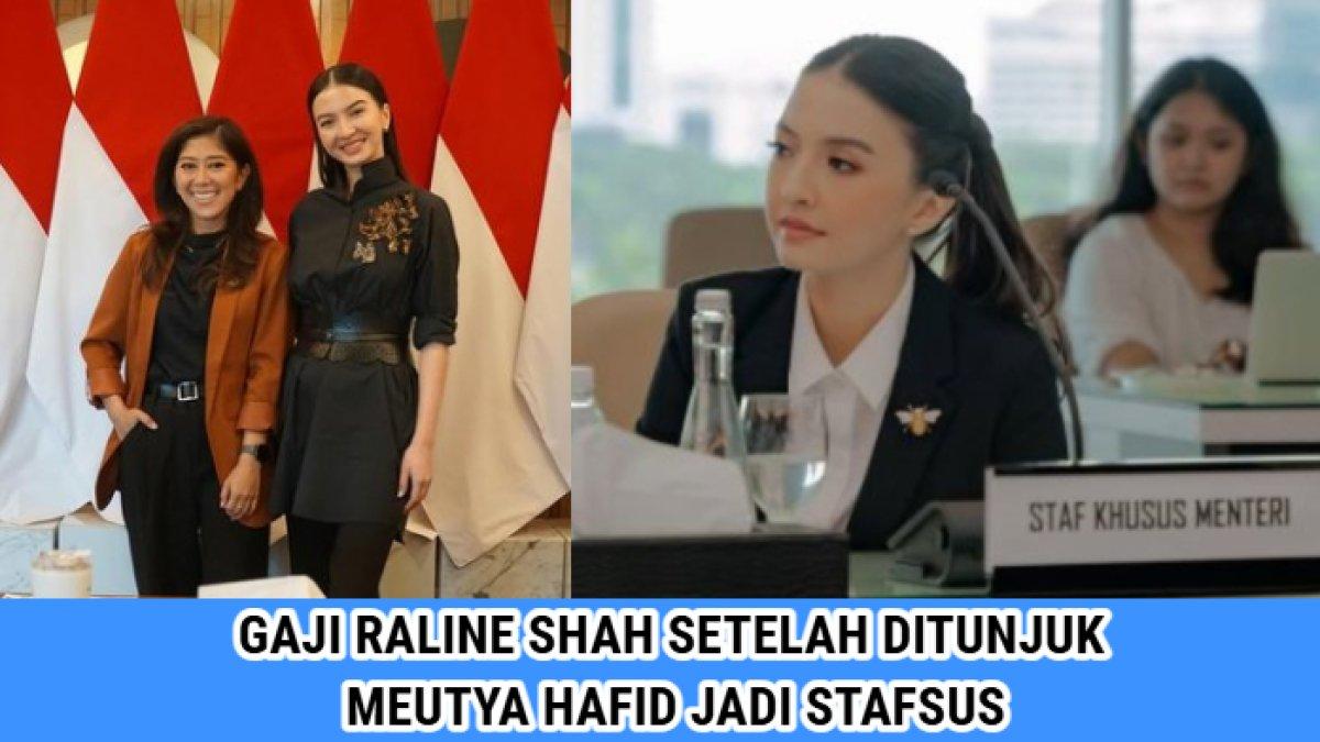 Gaji Raline Shah setelah ditunjuk Meutya Hafid sebagai staf khusus bidang Kemitraan Global dan Edukasi Digital di Kementerian Komdigi.
