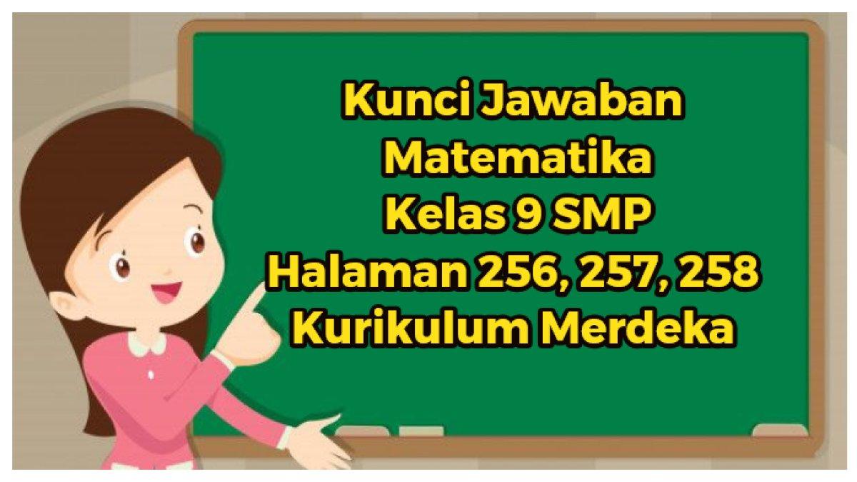 Kunci Jawaban Matematika Kelas 9 Smp Halaman 256 257 258 Peluang Dan