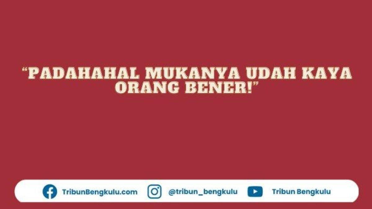 Ilustrasi - Arti kata padahal mukanya udah kaya orang bener, jokes yang sering muncul di TikTok.