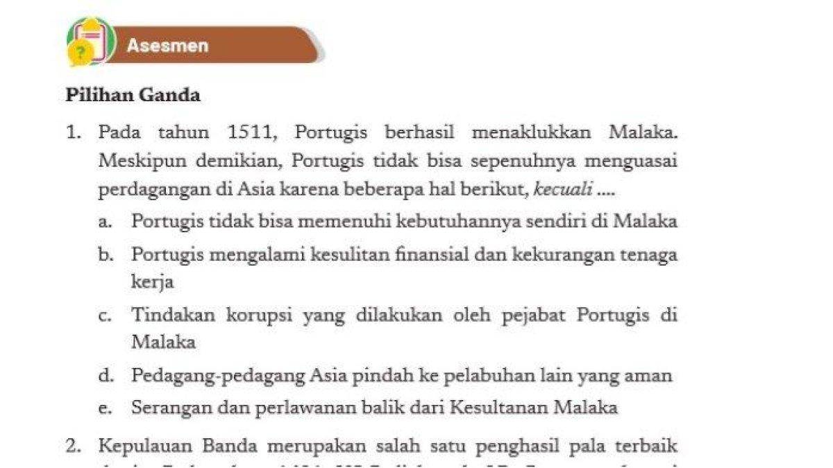 Ini dia! Kumpulan kunci jawaban pilihan ganda dan esai Sejarah Kelas 11 SMA Kurikulum Merdeka: Pada tahun 1511, Portugis berhasil menaklukkan Malaka.