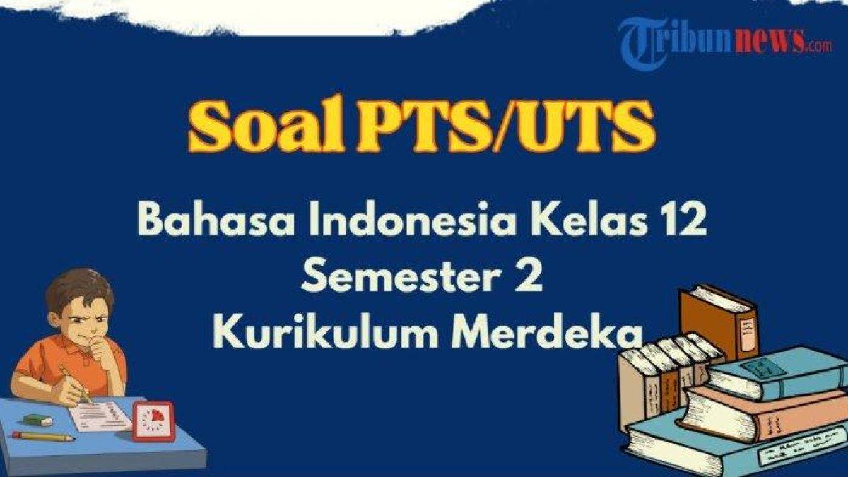 Inilah contoh soal Ujian Tengah Semester (UTS)