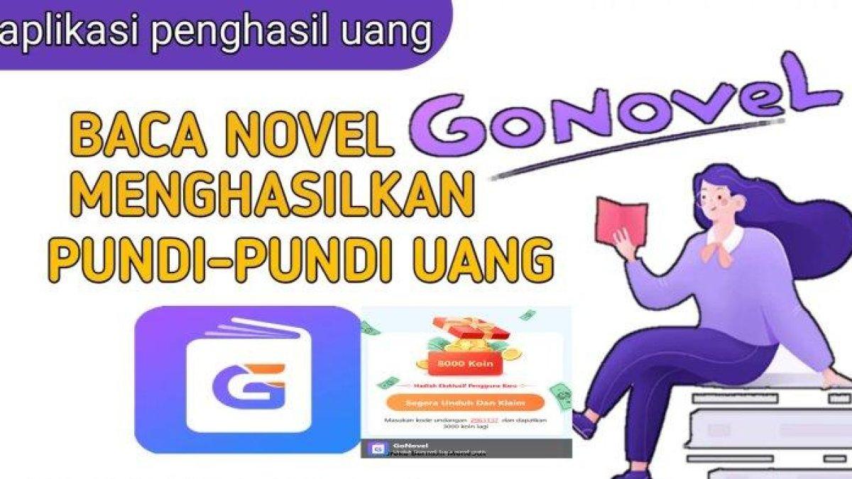 Instal GoNovel Aplikasi Penghasil Uang