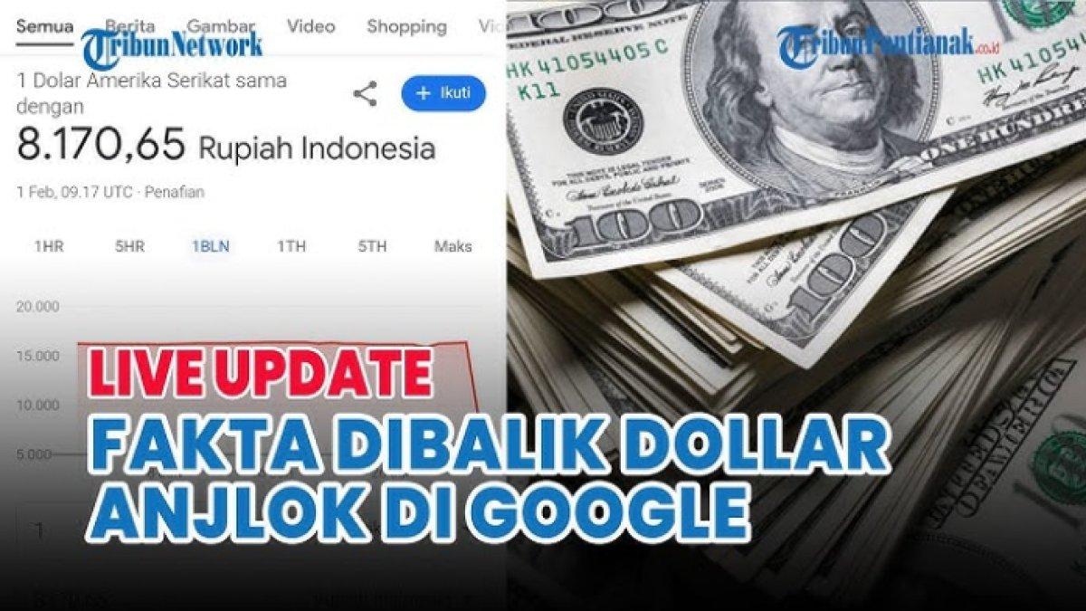KURS DOLAR ANJLOK,- 5 fakta kurs dolar ke rupiah eror jadi Rp 8.170, begini pernyataan Google dan BI, ternyata kurs euro juga eror