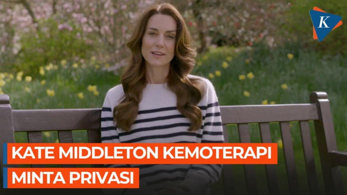 Kate Middleton umumkan dirinya idap kanker, kini jalani kemoterapi