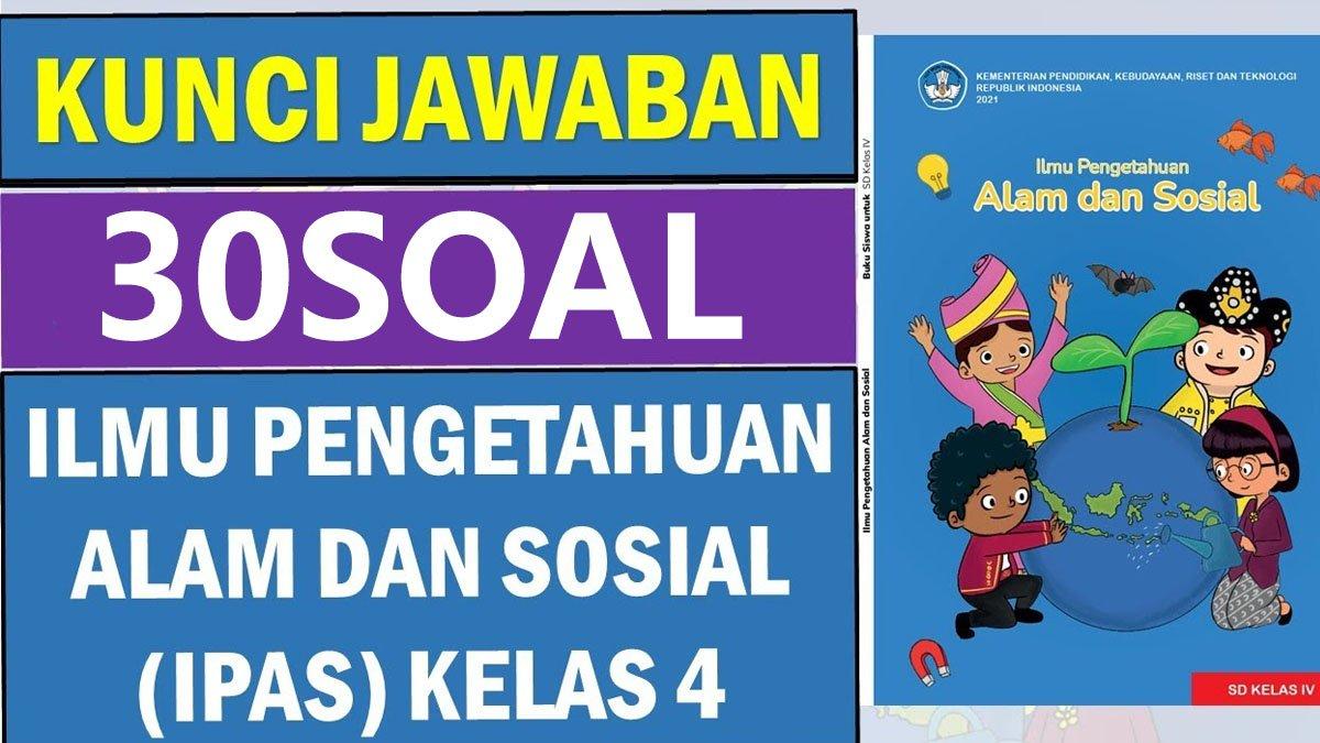 Kunci Jawaban 30 Soal IPAS Kelas 4 SD Semester 2: Proses Perubahan Air ... Kunci Jawaban 30 Soal IPAS Kelas 4 SD Semester 2: Proses Perubahan Air ...