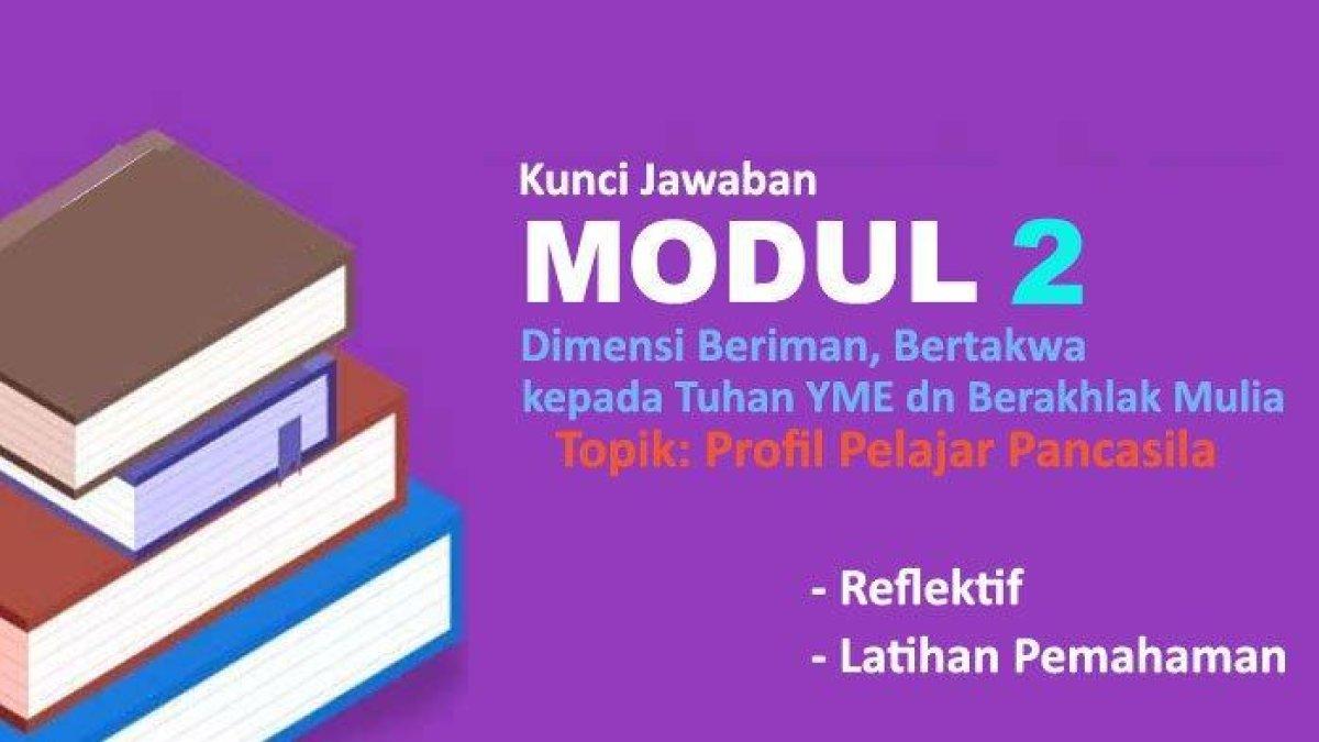 Kunci Jawaban Guru Modul 2 Profil Pelajar Pancasila