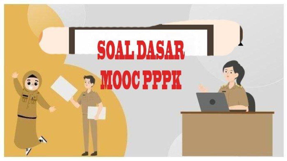 Kunci Jawaban MOOC sebagai persiapan untuk menghadapi pelatihan dasar bagi pegawai PPPK