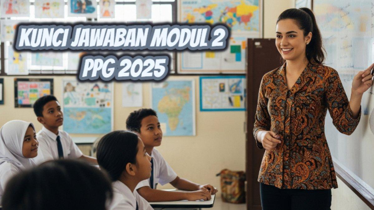 Kunci Jawaban Modul 2 Topik 2 PPG 2025 Ruang GTK
