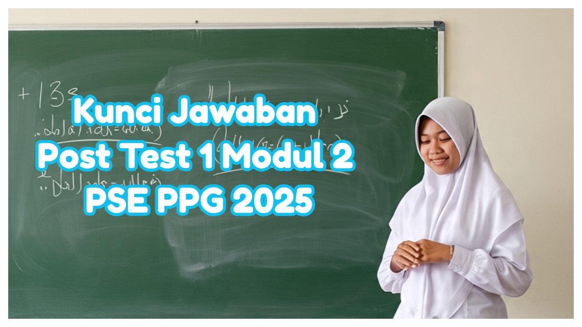 Inilah kunci jawaban Post Test 1 Modul 2 PSE PPG 2025. Sebelum berangkat ke sekolah hari ini Anda berkonflik dengan pasangan
