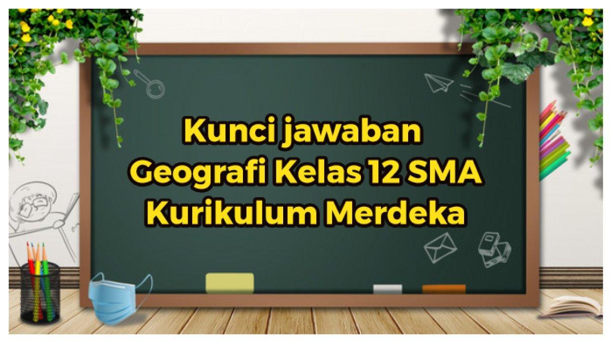 Kunci jawaban Geografi Kelas 12 SMA Kurikulum Merdeka: Urbanisasi dapat diartikan juga sebagai?