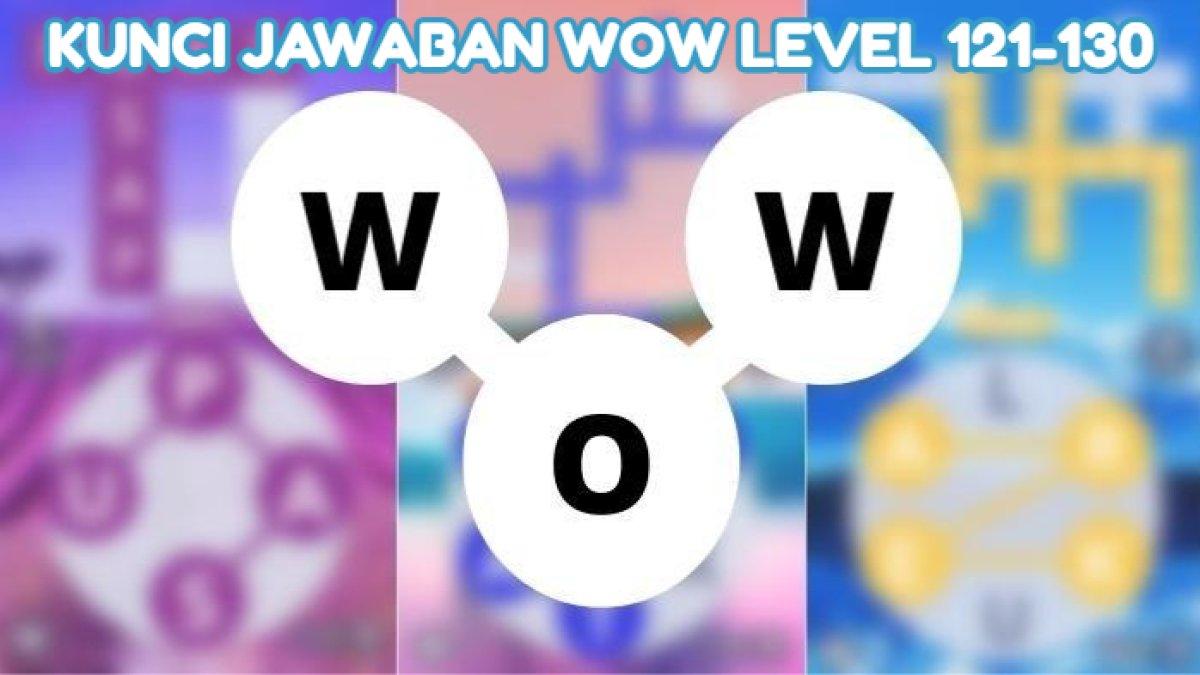 Kunci jawaban Words of Wonders atau WOW Fuji Game level 121-130 disertai jawaban alternatifnya.