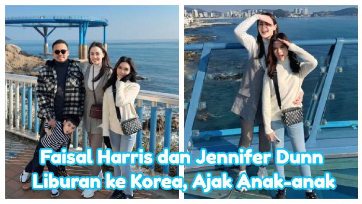 Liburan Faisal Harris dan Jennifer Dunn di Korea