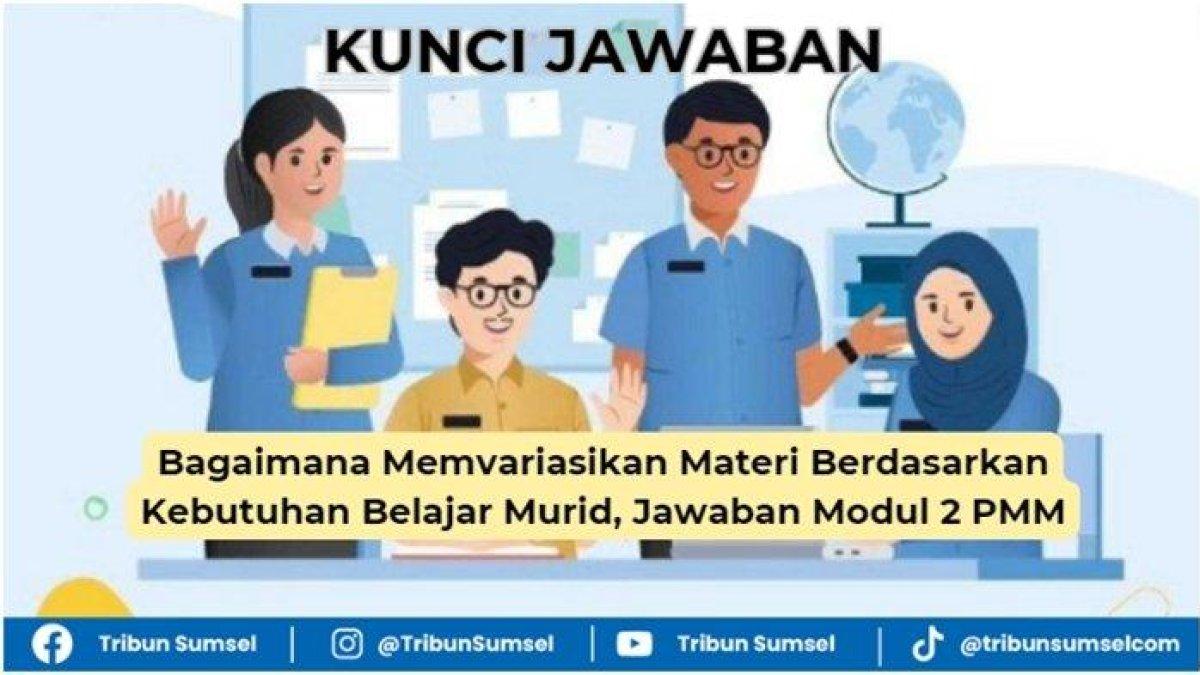 Mari Simak Kunci Jawaban Soal Modul 2 pada Platform Merdeka Mengajar untuk Calon Guru Penggerak