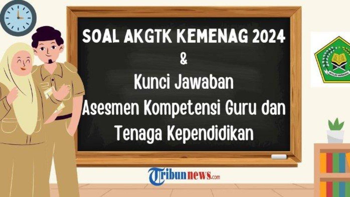Mari simak kunci jawaban soal AKGTK Kemenag 2024, Penilaian portofolio dapat dilaksanakan dengan cara