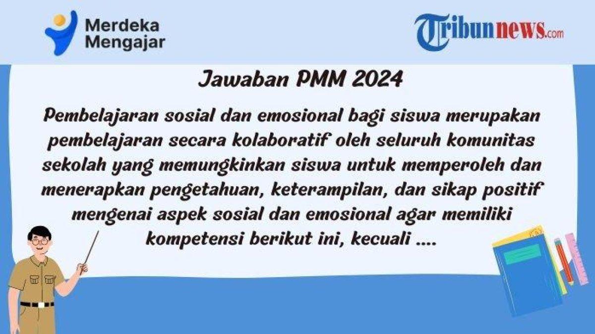 Mari simak kunci jawaban soal Modul 2 Pendidikan Guru Penggerak, embelajaran sosial dan emosional bagi siswa merupakan