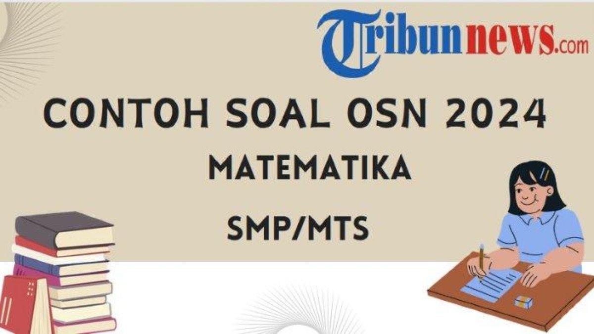 Mari simak kunci jawaban soal OSN Matematika Jenjang SMP, Tiga istilah berikutnya dalam baris 4, 6, 10, 16, 24 adalah