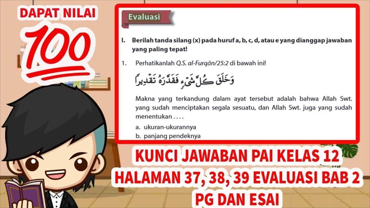 Mari simak kunci jawaban soal PAI Kelas 12 SMA, Dari cerita tersebut Pak Sarno termasuk orang yang