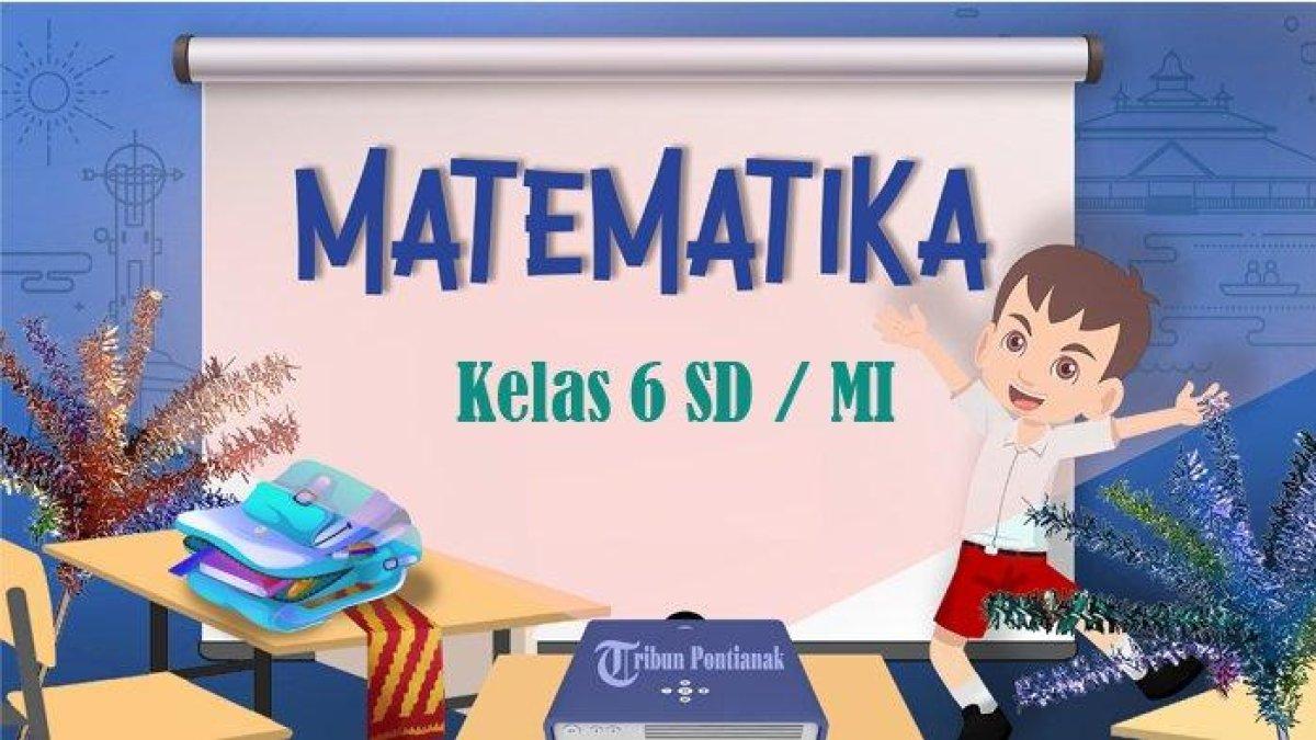 Mari simak kunci jawaban soal UTS Matematika Kelas 6 SD, Bilangan yang terletak antara -25 dan -47 adalah