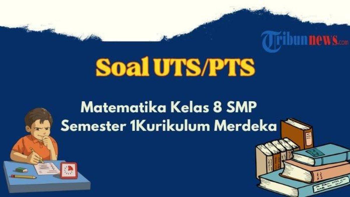 Mari simak kunci jawaban soal Ujian Tengah Semester Matematika kelas 8 SMP, Angka satuan bilangan 1781945 adalah