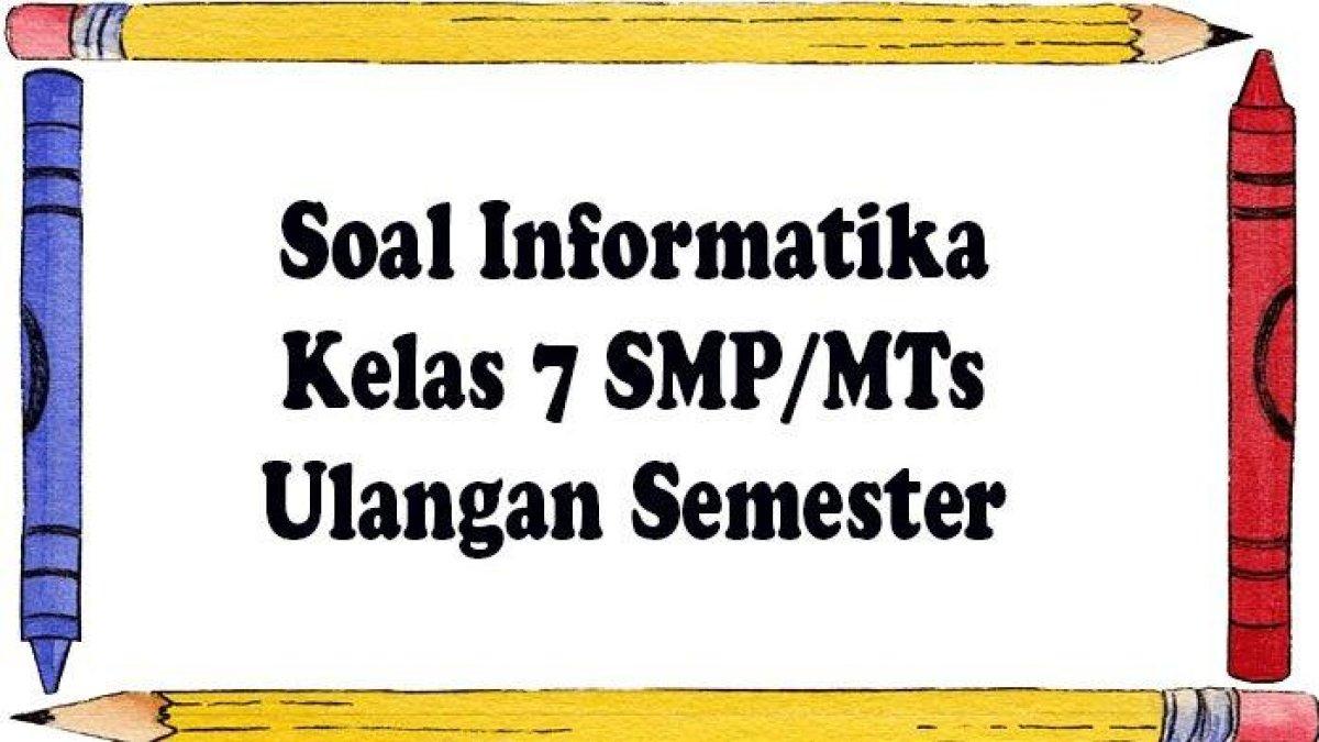 Mari simak kunci jawaban soal TIK Kelas 7 SMP, Perangkat lunak yang digunakan untuk mengolah kata  adalah