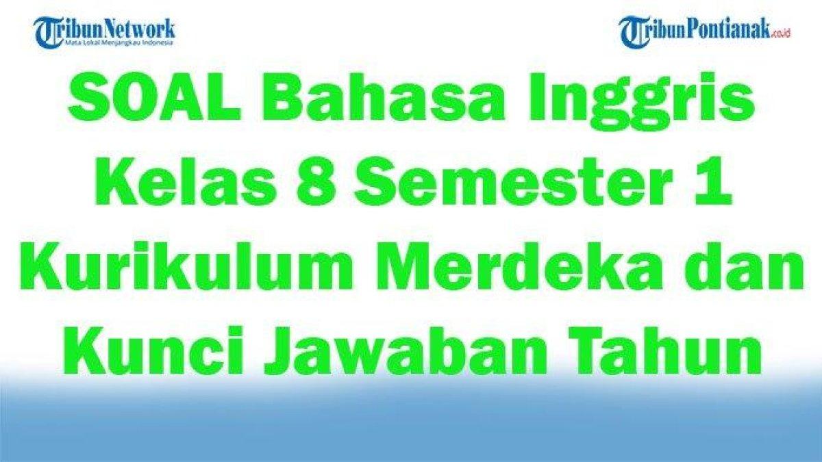 Mari simak kunci jawaban soal Bahasa Inggris Kelas 8 SMP, Based on the dialogue, the students are prohibited to