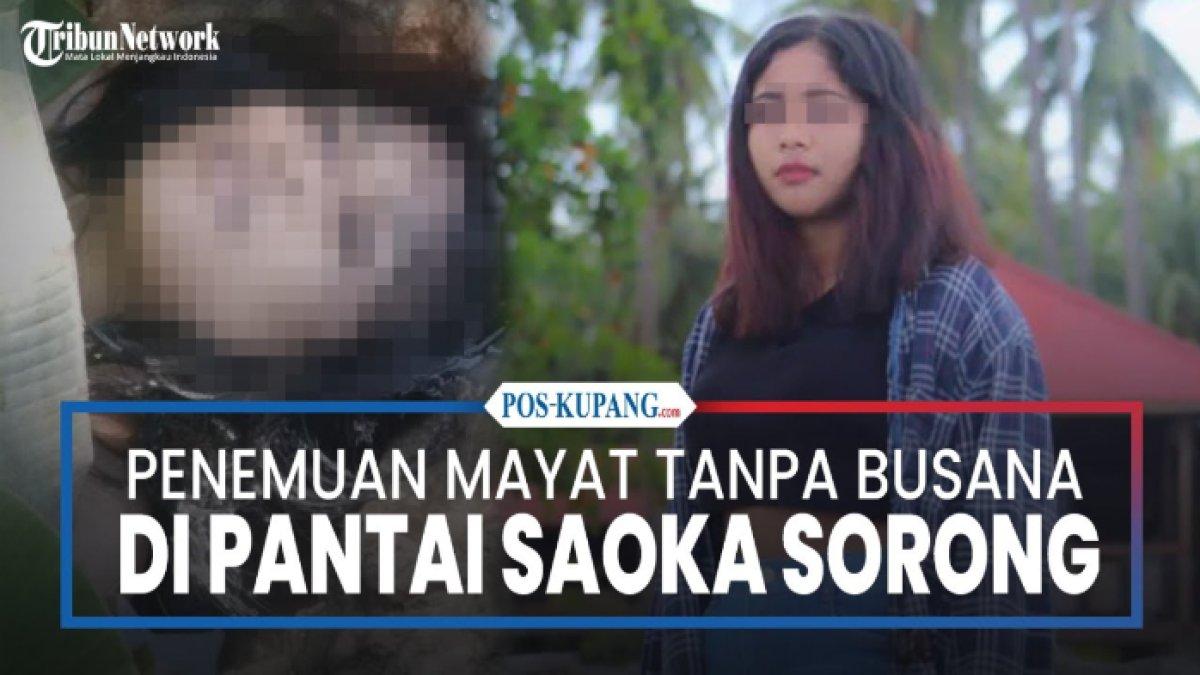 Misteri kematian Kesya Irena di Pantai Saoka, Sorong, ada 27 tusukan dan ditemukan tanpa busana.