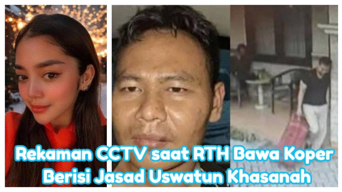 Momen RTH bawa koper berisi jasad Uswatun Khasanah terekam kamera CCTV