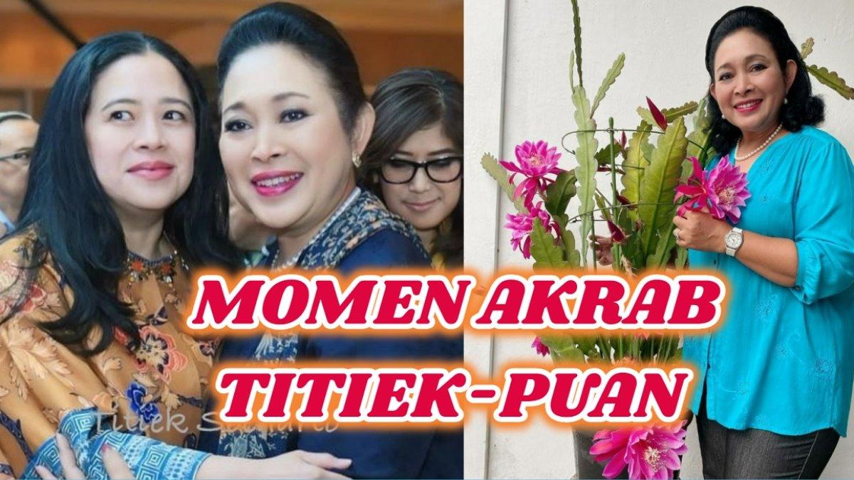 Momen akrab Titiek Soeharto dan Puan Maharani