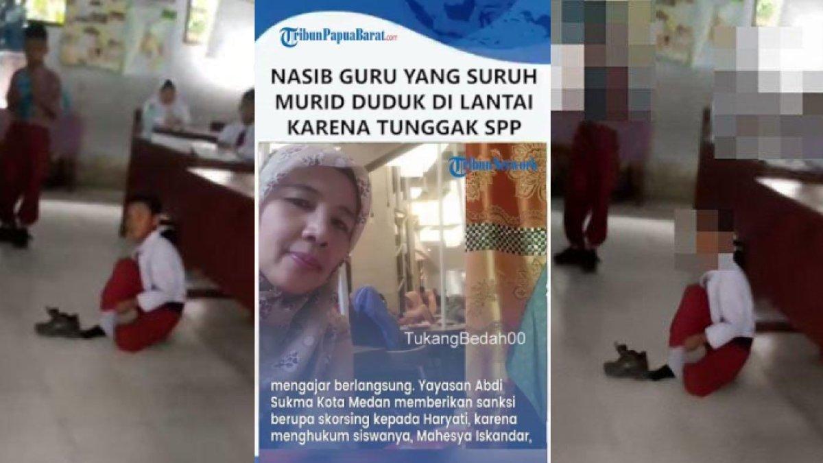Nasib Haryati, guru yang menghukum siswa SD dengan mamaksanya untuk belajar di lantai karena nunggak SPP, kini kariernya terancam.