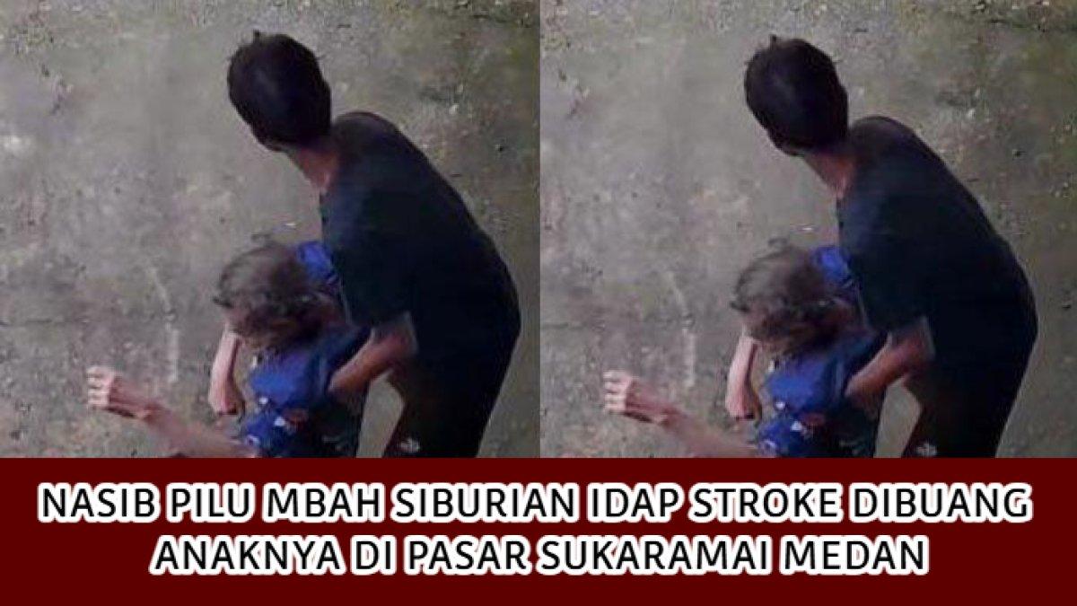 Nasib pilu Mbah Siburian, lansia pengidap stroke yang baru saja dibuang anaknya di Pasar Sukaramai, Medan, Sumatera Utara.