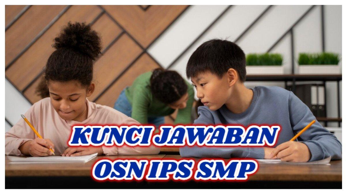 Kumpulan 50 contoh soal olimpiade sains nasional osn ips smp 2025