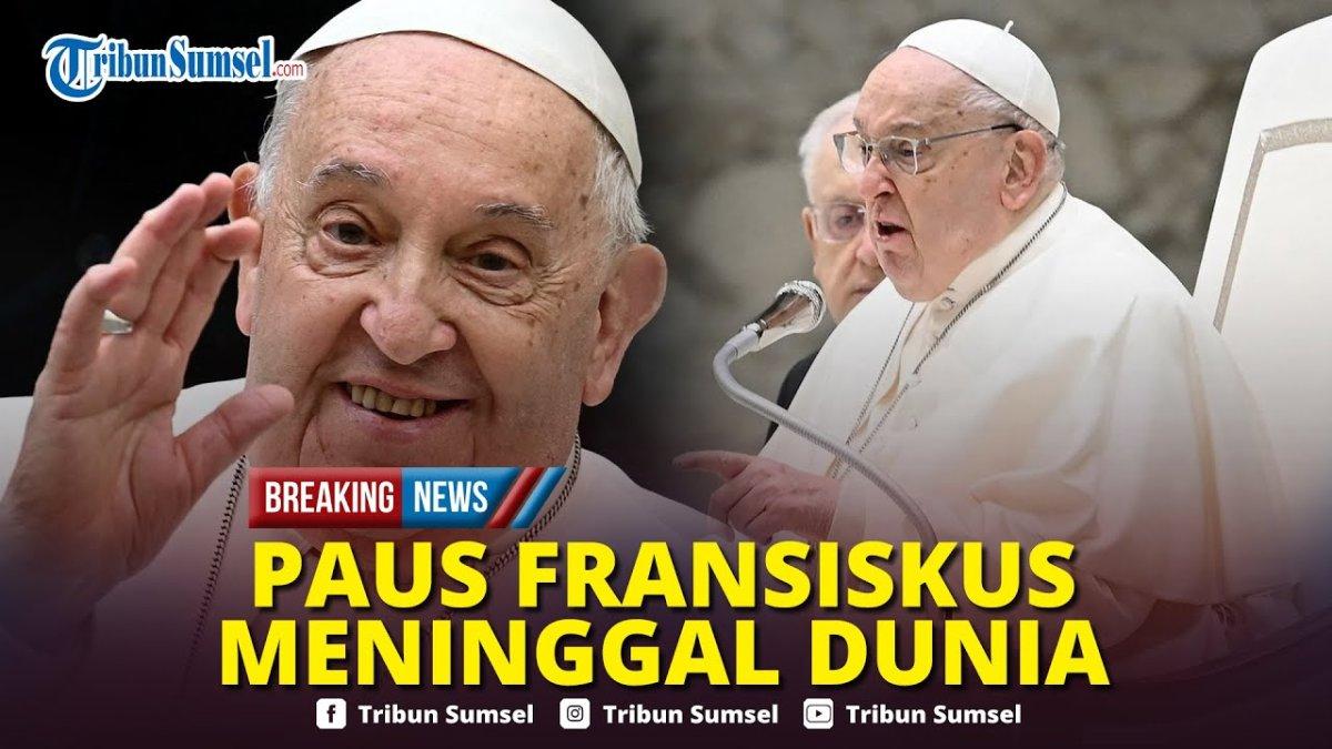 Paus Fransiskus meninggal dunia