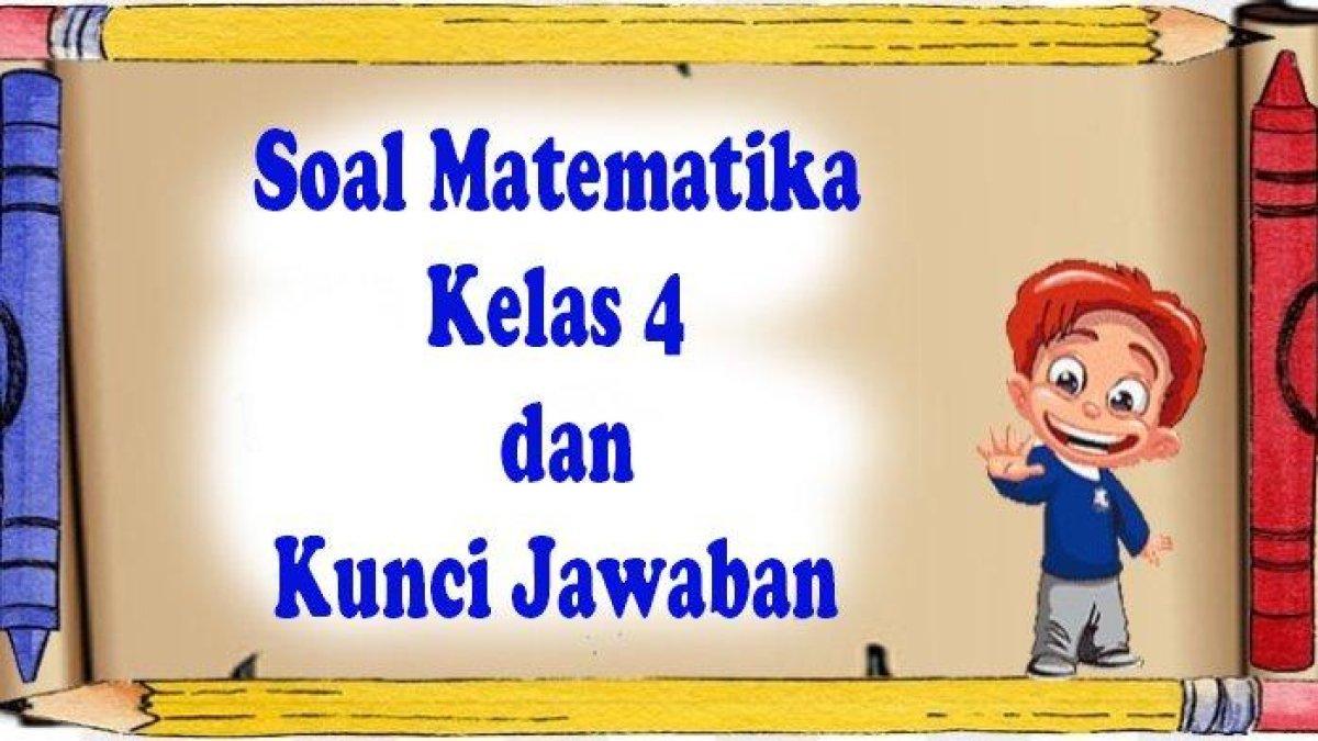 Pelajari kunci jawaban soal Matematika kelas 4 SD semester 2 Kurikulum Merdeka: berapa jumlah permen yang dimiliki Rina?