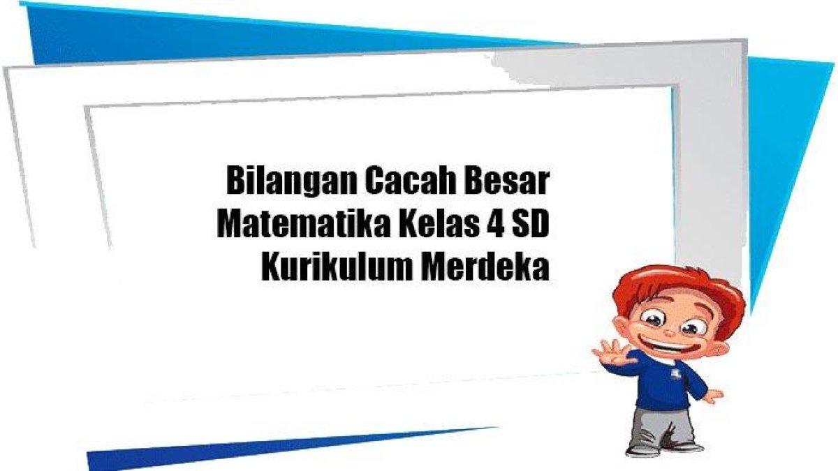 Pembahasan Soal Bilangan Cacah Besar Kelas 4 SD