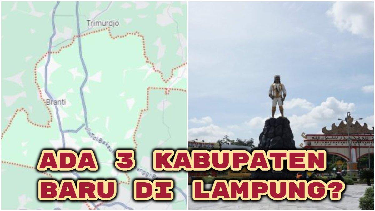 Pemekaran Kabupaten Natar Agung di Lampung, total ada 3 Kabupaten baru.