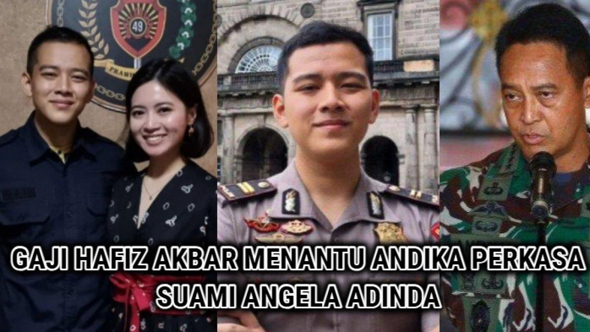 Penghasilan Hafiz Akbar, polisi yang baru saja menjadi menantu Andika Perkasa setelah menikahi Angela Adinda Nurrina Perkasaputri.