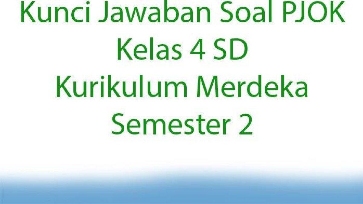 Pelajari soal dan kunci jawaban pilihan ganda PJOK kelas 4 SD semester 2 Kurikulum Merdeka: senam santai