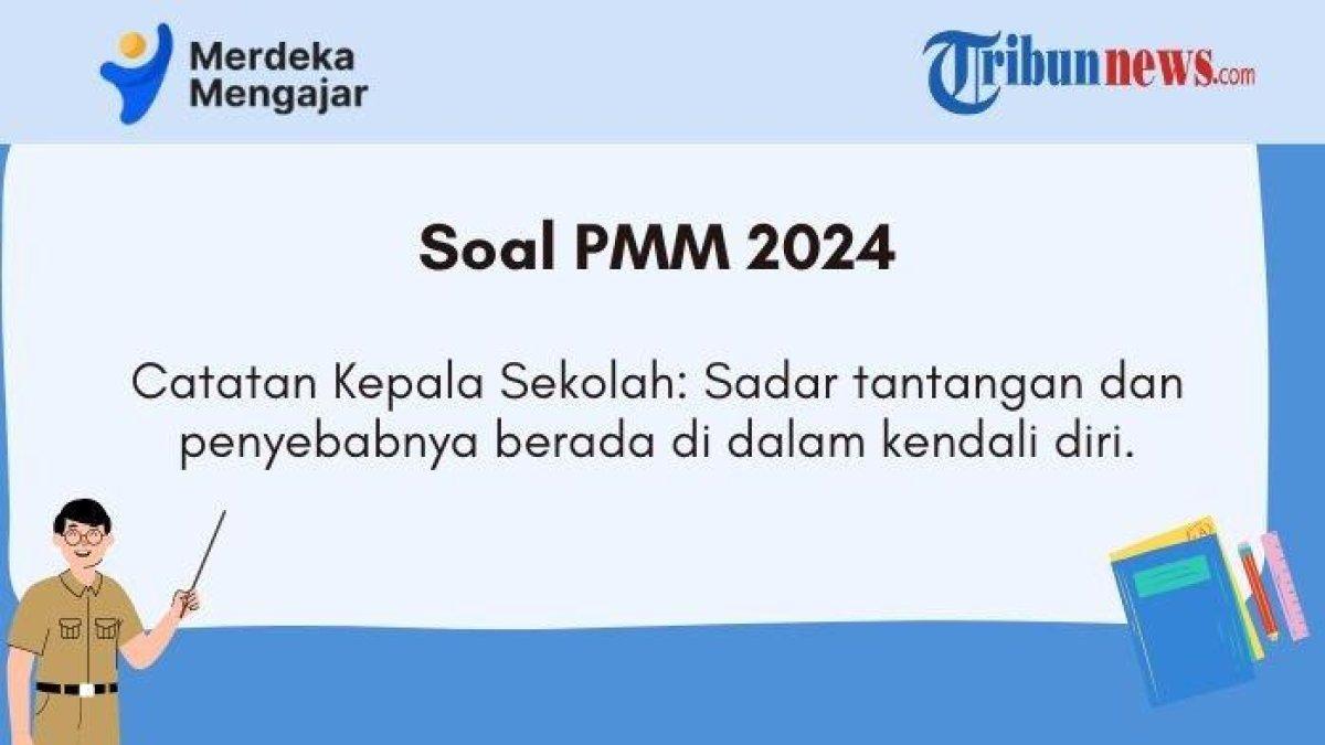 Cermati soal dan kunci jawaban soal Platform Merdeka Mengajar PMM: Sadar tantangan dan penyebabnya berada di dalam kendali diri.