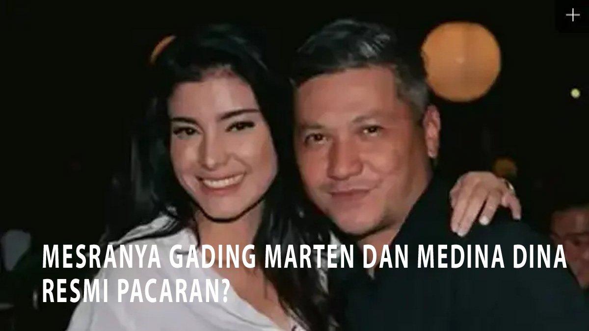 Potret mesra Medina Dina dengan Gading Marten.