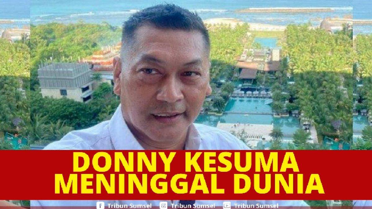 Profil Donny Kesuma, artis meninggal dunia usai diirawat di rumah sakit karena alami jantung lemah.